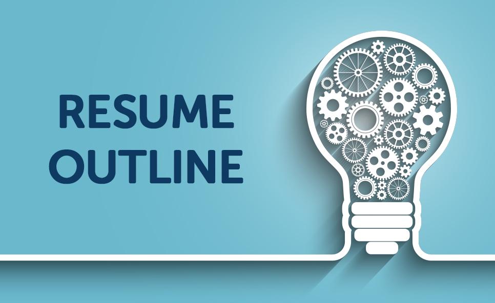 Outline for Creating a Powerful Resume