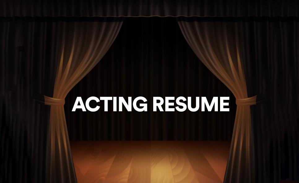 How to Write an Acting Resume
